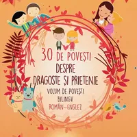 30 de povesti despre dragoste si prietenie Volum de povesti bilingv roman-englez, Aquila