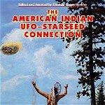 The American Indian - UFO Starseed Connection - Timothy Green Beckley