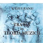 Tratat de teoria muzicii II - Victor Giuleanu, Grafoart