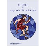 Legendele Olimpului  1. Zeii, Alexandru Mitru - Editura Art