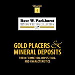 Gold Placers and Mineral Deposits