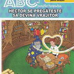 Hector se pregateste sa devina vrajitor. Motivatia, perseverenta si stimularea interesului pentru invatare. Colectia ABC-ul povestilor terapeutice - Adriana Mitu, Diana