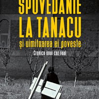 Spovedanie la Tanacu si uimitoarea ei poveste. Cronica unui caz real