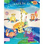 O Girafa In Spatiu, Cristina Donovici - Editura Curtea Veche