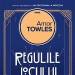 Regulile Jocului, Amor Towles - Editura Nemira