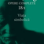 Viaţa simbolică - Opere Complete vol. 18/1, Trei