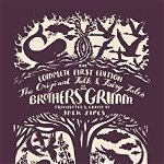 The Original Folk and Fairy Tales of the Brothers Grimm