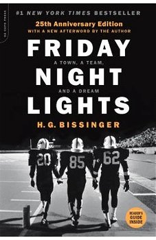 Friday Night Lights, 25th Anniversary Edition: A Town, a Team, and a Dream