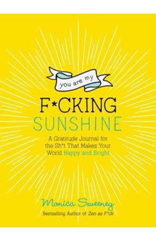 You are My F*Cking Sunshine