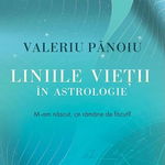 Liniile vietii in astrologie - Valeriu Panoiu, Valeriu Panoiu