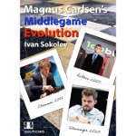 Carte : Magnus Carlsen s Middlegame Evolution - Ivan Sokolov, Quality Chess