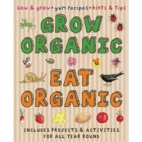 Grow Organic, Eat Organic, 