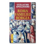 Roma familiei Borgia - Guillaume Apollinaire, Elit