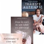 Traieste Autentic, Andreea Savulescu - Editura Bookzone
