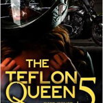 The Teflon Queen PT 5