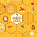 Cartea mierii. Reţete pentru sănătate şi vindecare, Editura NICULESCU