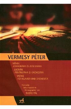 Lucrari Pentru Pian Si Orchestra - Vermesy Peter, Corsar