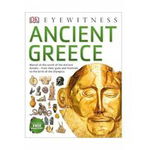 DK Eyewitness: Ancient Greece, 