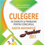 Culegere de exercitii si probleme pentru concursul Gazeta Matematica junior 2017 - clasa a III-a si clasa a IV-a, DPH, 8-9 ani +, DPH