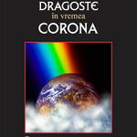 Dragoste în vremea Corona. Roman sau pseudojurnal de pandemie - Paperback brosat - Stela-Maria Ivaneș - Școala Ardeleană, 