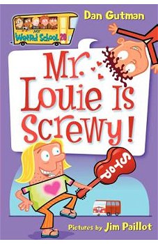My Weird School #20: Mr. Louie Is Screwy! (My Weird School, nr. 20)