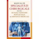 Manual de specialitati chirurgicale pentru scolile sanitare, Mihail Petre Lungu