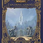 World of Warcraft Exploring Azeroth: The Eastern Kingdoms