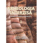 Arheologia Interzisa: istoria ascunsa a umanitatii (2 volume), 