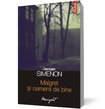 eBook Maigret si oamenii de bine - Georges Simenon, Georges Simenon