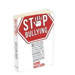 Stop Bullying. 8 strategii eficiente pentru parinti si profesori de recunoastere, oprire si prevenire a comportamentului agresiv, 