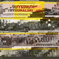 Piotrków Trybunalski între războaie. Poveste..., Księży Młyn Dom Wydawniczy