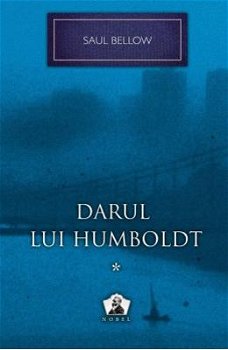 Darul lui Humboldt Vol.1