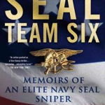 Seal Team Six: Memoirs of an Elite Navy Seal Sniper