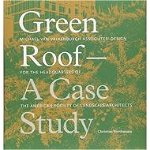 Green Roof - A Case Study: Michael Van Valkenburgh Associates' Design for the Headquarters of the American Society of Landscape Architects