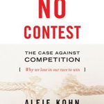 No Contest: The Case Against Competition - Alfie Kohn, Alfie Kohn