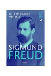 Opere esentiale 2 - Interpretarea viselor - Sigmund Freud, editura Trei