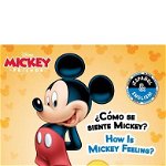 How Is Mickey Feeling? / c mo Se Siente Mickey? (English-Spanish) (Disney Mickey Mouse) - R. J. Cregg
