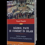 Război, pace și comerț în Islam. Țările Române și dreptul otoman al popoarelor, Polirom