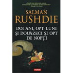 Doi ani, opt luni si douazeci si opt de nopti - Salman Rushdie