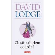 eBook Cit sa-ntindem coarda - David Lodge, David Lodge