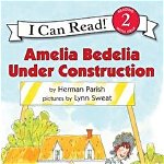 Amelia Bedelia Under Construction - Herman Parish, Herman Parish