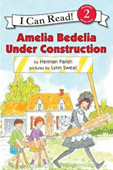 Amelia Bedelia Under Construction - Herman Parish, Herman Parish