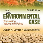 The Environmental Case: Translating Values Into Policy