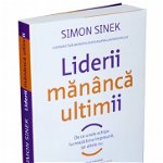 Liderii Mananca Ultimii, Simon Sinek - Editura Publica