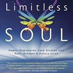 The Limitless Soul: Hypno-Regression Case Studies Into Past