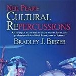 Neil Peart: An In-Depth Examination of the Words, Ideas, and Professional Life of Neil Peart, Man of Lette