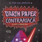Darth Paper Contraataca. O Carte Cu Origami Yoda, Tom Angleberger - Editura Art