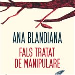 Fals Tratat De Manipulare - Ana Blandiana
