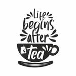 Sticker decorativ, pentru perete bucatarie, life begins after tea, negru, 70 x 50, Priti Global