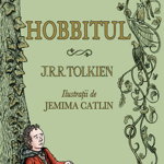 Hobbitul (ediție ilustrată) - Hardcover - J.R.R. Tolkien - RAO, 